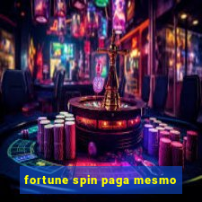 fortune spin paga mesmo